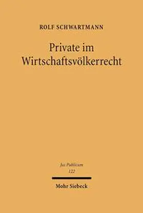 Schwartmann |  Private im Wirtschaftsvölkerrecht | Buch |  Sack Fachmedien