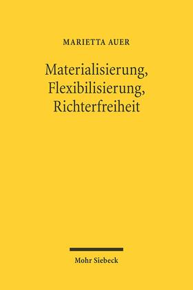 Auer | Materialisierung, Flexibilisierung, Richterfreiheit | Buch | 978-3-16-148461-2 | sack.de