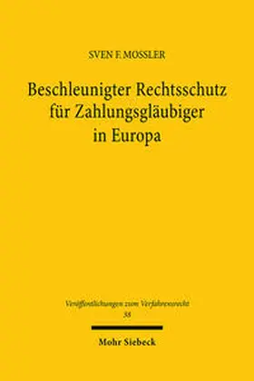 Mossler |  Beschleunigter Rechtsschutz für Zahlungsgläubiger in Europa | Buch |  Sack Fachmedien