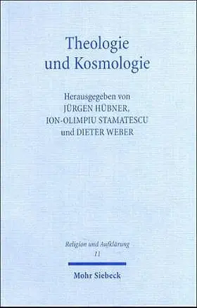 Hübner / Stamatescu / Weber |  Theologie und Kosmologie | Buch |  Sack Fachmedien