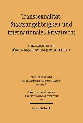 Basedow / Scherpe | Transsexualität, Staatsan örigkeit und internationales Privatrecht | Buch | 978-3-16-148499-5 | www.sack.de