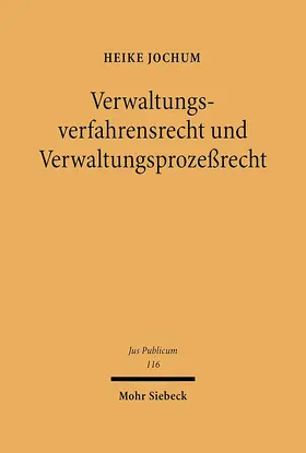 Jochum |  Verwaltungsverfahrensrecht und Verwaltungsprozeßrecht | Buch |  Sack Fachmedien