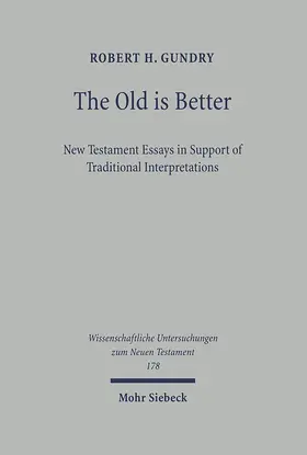 Gundry | The Old is Better | Buch | 978-3-16-148551-0 | www.sack.de
