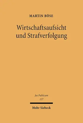 Böse |  Wirtschaftsaufsicht und Strafverfolgung | Buch |  Sack Fachmedien