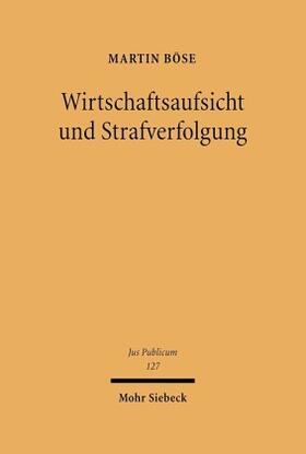 Böse | Böse, M: Wirtschaftsaufsicht und Strafverfolgung | Buch | 978-3-16-148559-6 | sack.de