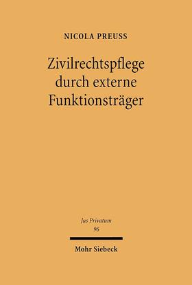 Preuß | Zivilrechtspflege durch externe Funktionsträger | Buch | 978-3-16-148580-0 | sack.de