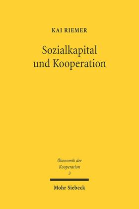 Riemer / Theurl | Sozialkapital und Kooperation | Buch | 978-3-16-148599-2 | sack.de
