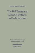 Koskenniemi |  The Old Testament Miracle-Workers in Early Judaism | Buch |  Sack Fachmedien
