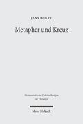 Wolff |  Wolff, J: Metapher und Kreuz | Buch |  Sack Fachmedien
