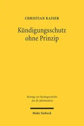 Kaiser |  Kündigungsschutz ohne Prinzip | Buch |  Sack Fachmedien