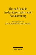Althammer / Klammer |  Ehe und Familie in der Steuerrechts- und Sozialordnung | Buch |  Sack Fachmedien