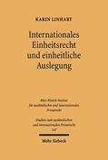 Linhart |  Internationales Einheitsrecht und einheitliche Auslegung | Buch |  Sack Fachmedien