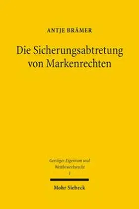 Brämer |  Die Sicherungsabtretung von Markenrechten | Buch |  Sack Fachmedien