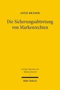Brämer |  Die Sicherungsabtretung von Markenrechten | Buch |  Sack Fachmedien