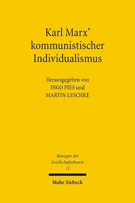 Pies / Leschke |  Karl Marx' kommunistischer Individualismus | Buch |  Sack Fachmedien