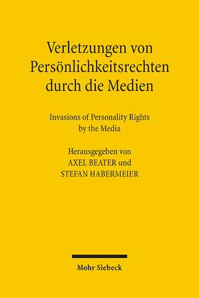 Beater / Habermeier | Verletzungen von Persönlichkeitsrechten durch die Medien | Buch | sack.de