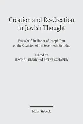 Schäfer / Elior |  Creation and Re-Creation in Jewish Thought | Buch |  Sack Fachmedien