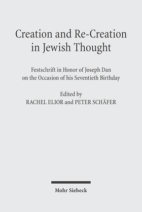 Elior / Schäfer | Creation and Re-Creation in Jewish Thought | Buch | 978-3-16-148714-9 | sack.de
