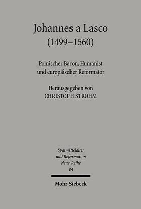 Strohm |  Johannes a Lasco (1499-1560) | Buch |  Sack Fachmedien