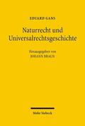 Gans / Braun |  Naturrecht und Universalrechtsgeschichte | Buch |  Sack Fachmedien