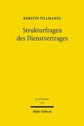 Tillmanns |  Tillmanns, K: Strukturfragen des Dienstvertrages | Buch |  Sack Fachmedien
