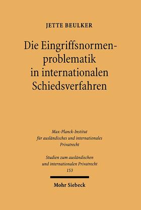 Beulker | Die Eingriffsnormenproblematik in internationalen Schiedsverfahren | Buch | 978-3-16-148756-9 | sack.de
