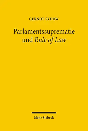 Sydow |  Parlamentssuprematie und Rule of Law | Buch |  Sack Fachmedien