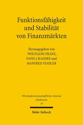 Franz / Ramser / Stadler | Funktionsfähigkeit und Stabilität von Finanzmärkten | Buch | 978-3-16-148776-7 | sack.de