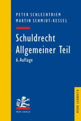 Schlechtriem / Schmidt-Kessel | Schuldrecht | Buch | 978-3-16-148781-1 | sack.de
