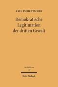Tschentscher |  Tschentscher: Demokr. Legitimation der dritten Gewalt | Buch |  Sack Fachmedien