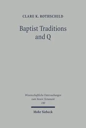 Rothschild |  Baptist Traditions and Q | Buch |  Sack Fachmedien