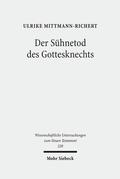 Mittmann-Richert |  Der Sühnetod des Gottesknechts | Buch |  Sack Fachmedien