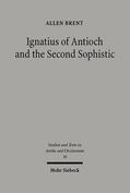 Brent |  Ignatius of Antioch and the Second Sophistic | Buch |  Sack Fachmedien
