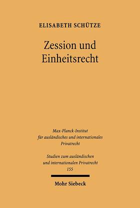 Schütze |  Zession und Einheitsrecht | Buch |  Sack Fachmedien
