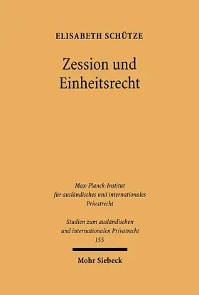 Schütze |  Zession und Einheitsrecht | Buch |  Sack Fachmedien