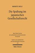 Bälz |  Die Spaltung im japanischen Gesellschaftsrecht | Buch |  Sack Fachmedien