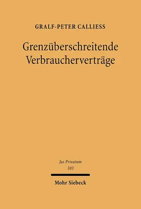 Calliess |  Grenzüberschreitende Verbraucherverträge | Buch |  Sack Fachmedien