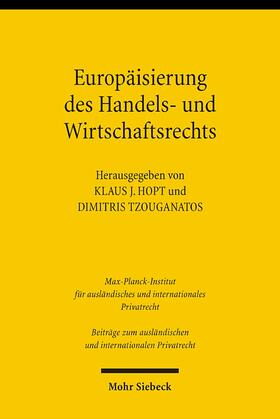 Hopt / Tzouganatos | Europäisierung des Handels- und Wirtschaftsrechts | Buch | 978-3-16-148849-8 | sack.de