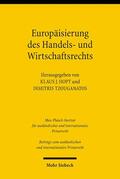 Hopt / Tzouganatos |  Europäisierung des Handels- und Wirtschaftsrechts | Buch |  Sack Fachmedien
