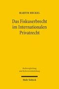Heckel |  Heckel: Fiskuserbrecht im Internationalen Privatrecht | Buch |  Sack Fachmedien