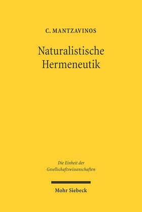 Mantzavinos |  Naturalistische Hermeneutik | Buch |  Sack Fachmedien