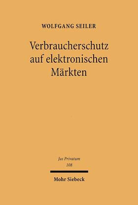 Seiler |  Verbraucherschutz auf elektronischen Märkten | Buch |  Sack Fachmedien