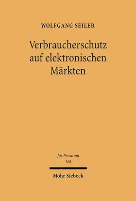 Seiler |  Verbraucherschutz auf elektronischen Märkten | Buch |  Sack Fachmedien