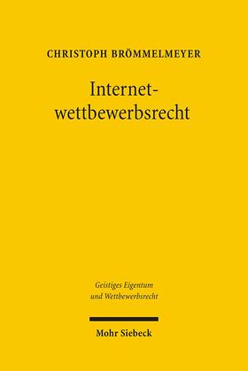 Brömmelmeyer |  Internetwettbewerbsrecht | Buch |  Sack Fachmedien