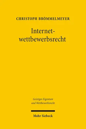 Brömmelmeyer |  Internetwettbewerbsrecht | Buch |  Sack Fachmedien