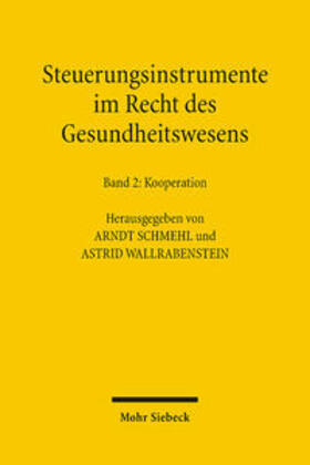Schmehl / Wallrabenstein | Steuerungsinstrumente im Recht des Gesundheitswesens 2 | Buch | 978-3-16-148935-8 | sack.de