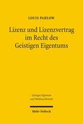 Pahlow |  Lizenz und Lizenzvertrag im Recht des Geistigen Eigentums | Buch |  Sack Fachmedien