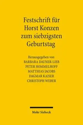 Dauner-Lieb / Hommelhoff / Jacobs |  Festschrift für Horst Konzen zum siebzigsten Geburtstag | Buch |  Sack Fachmedien