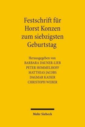 Dauner-Lieb / Hommelhoff / Jacobs | Festschrift für Horst Konzen zum siebzigsten Geburtstag | Buch | 978-3-16-148986-0 | sack.de