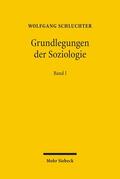 Schluchter |  Grundlegungen der Soziologie. Bd.1 | Buch |  Sack Fachmedien
